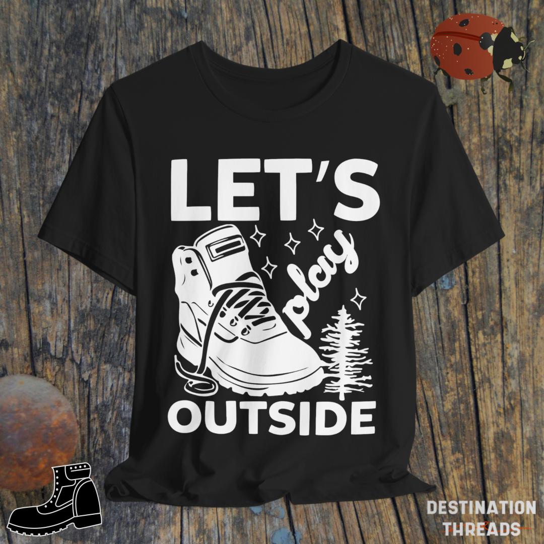 Lets play outside T-Shirt