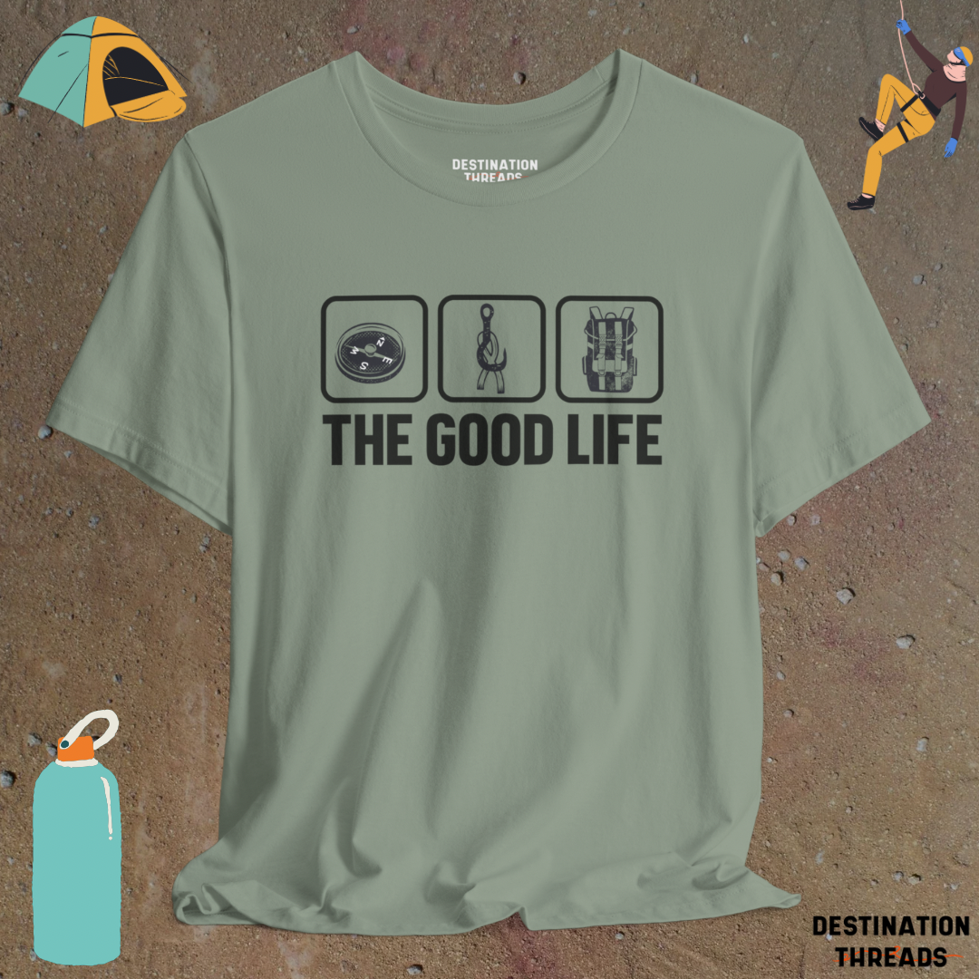The Good Life T-shirt