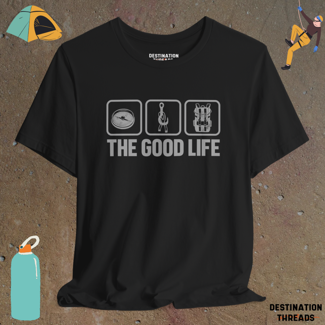 The Good Life T-shirt