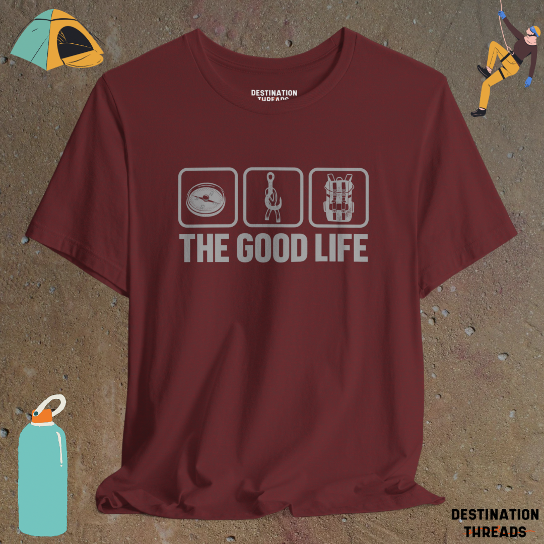 The Good Life T-shirt