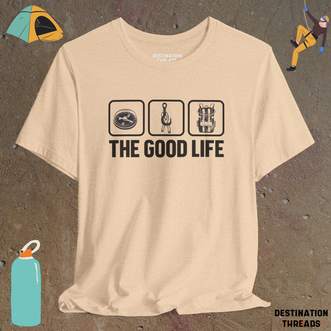 The Good Life T-shirt