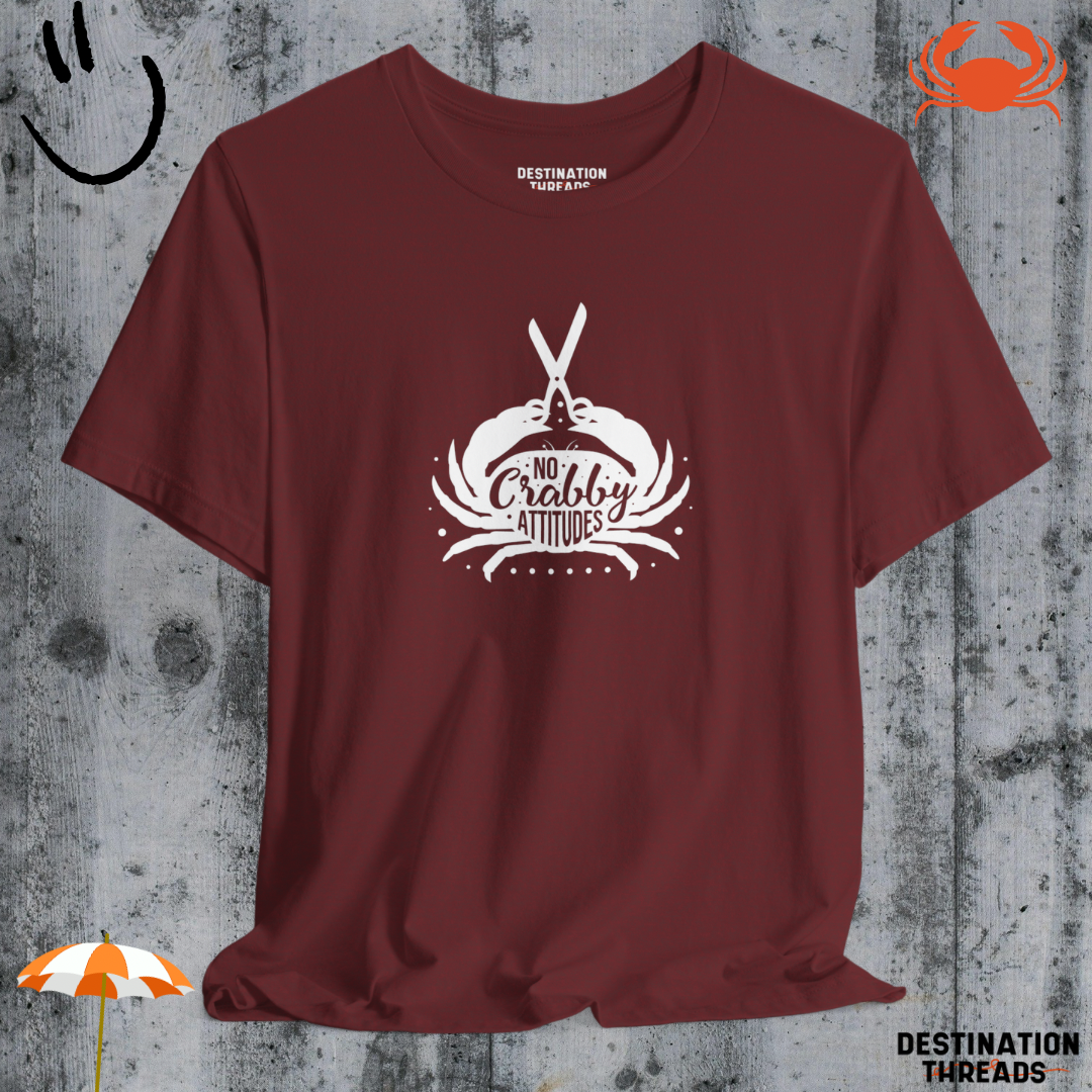 No crabby attitudes T-Shirt
