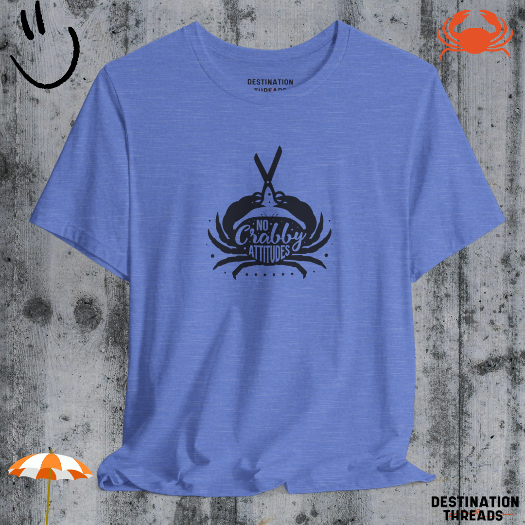 No crabby attitudes T-Shirt