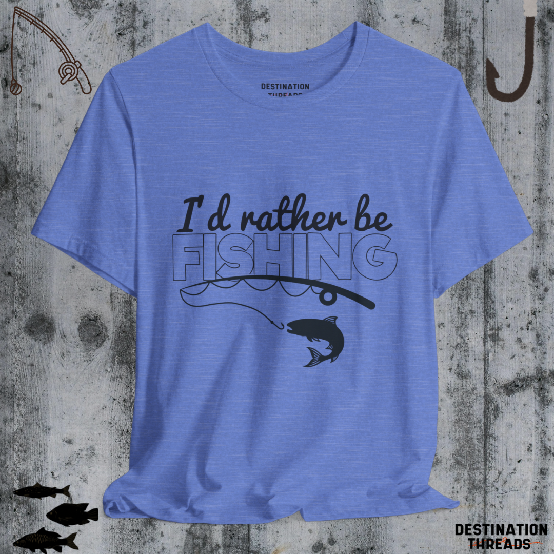 I’d rather be fishing T-Shirt