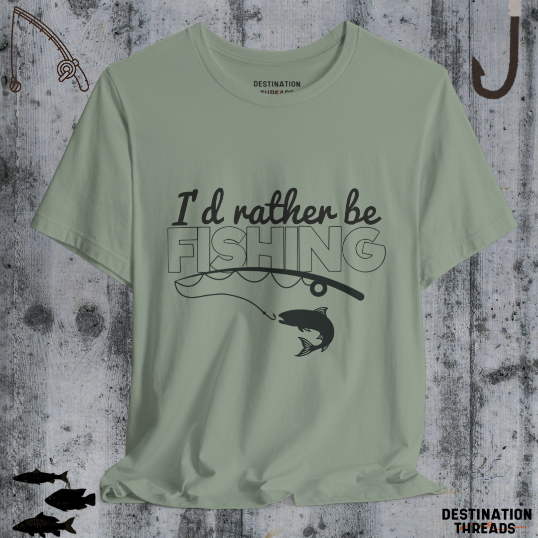 I’d rather be fishing T-Shirt