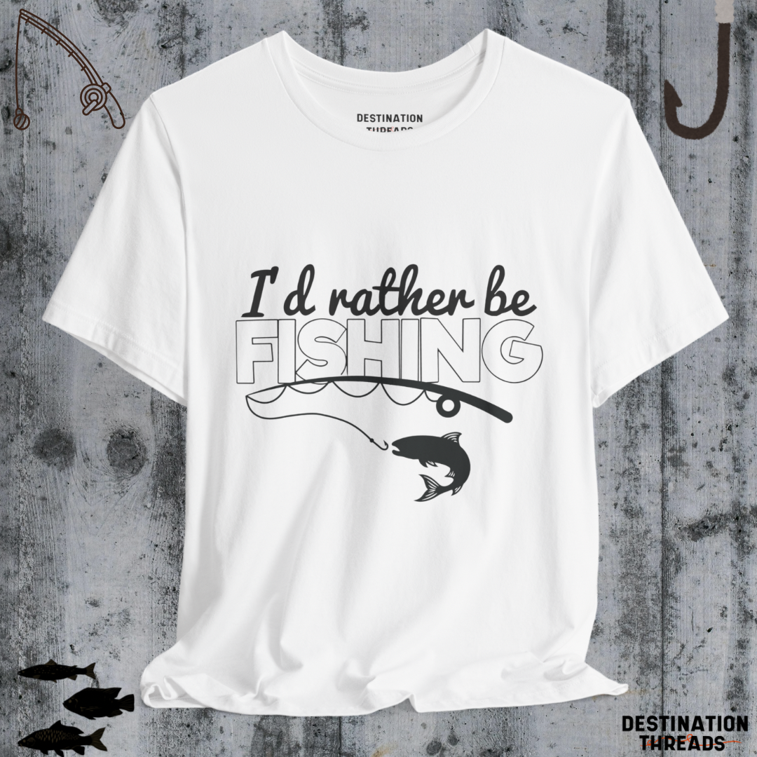 I’d rather be fishing T-Shirt