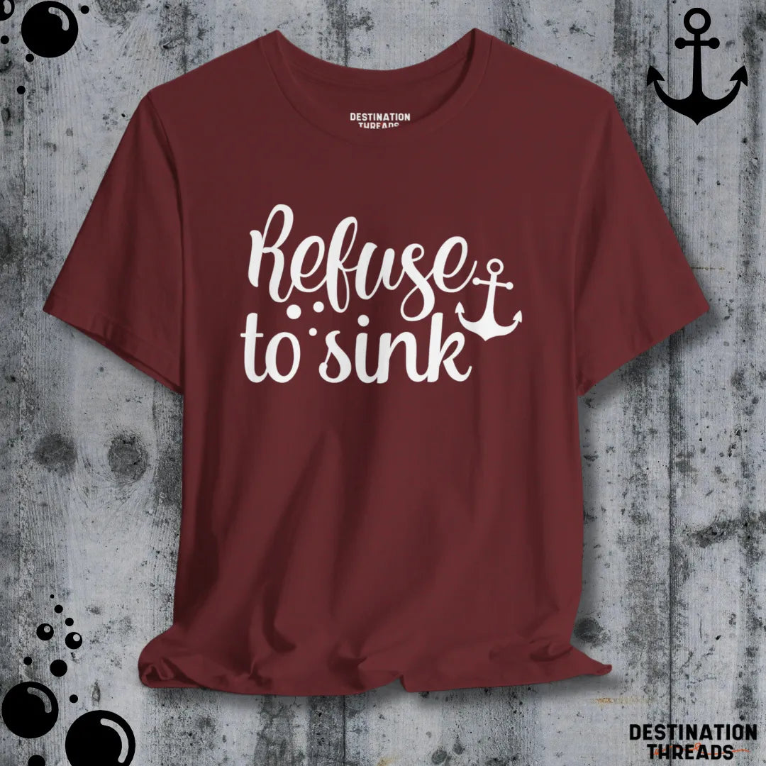 Refuse to sink T-Shirt