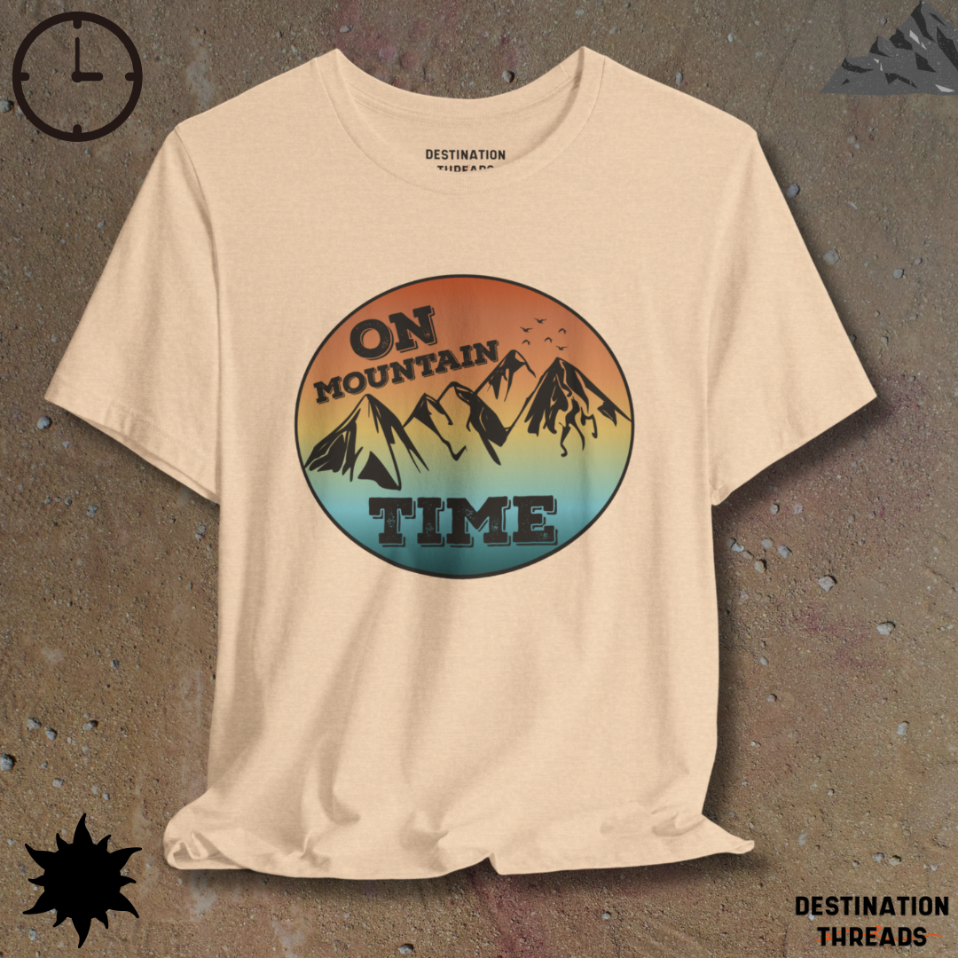 On mountain time T-Shirt
