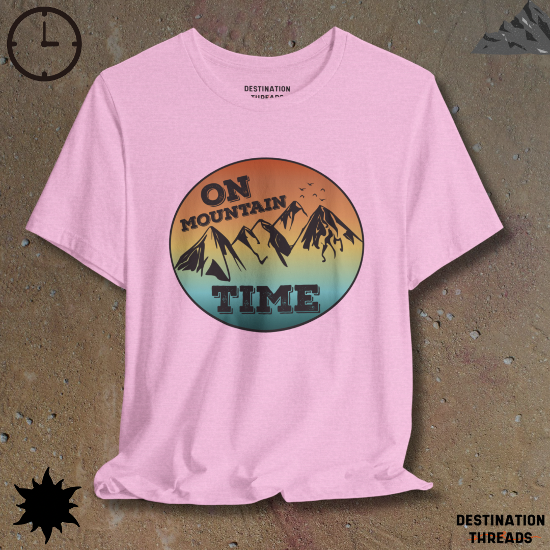 On mountain time T-Shirt