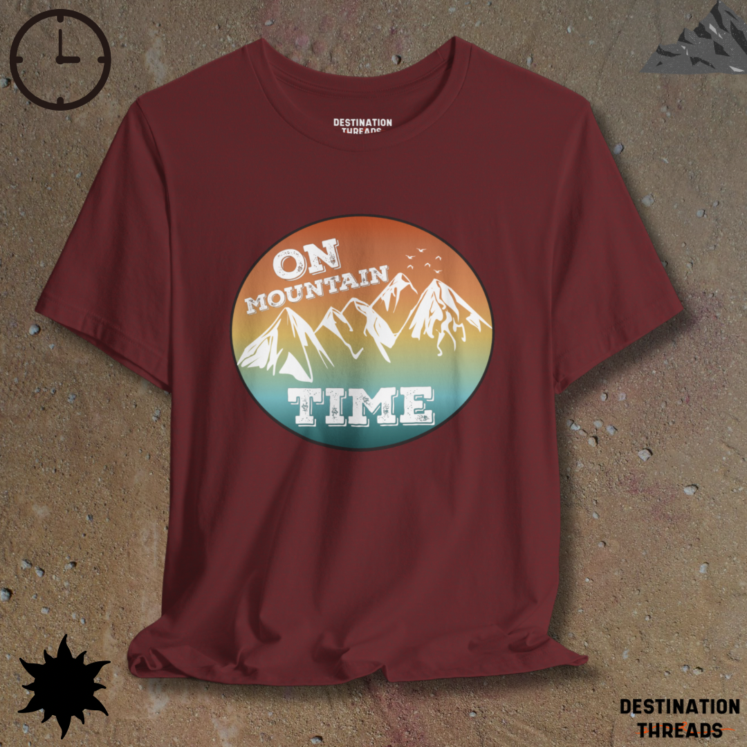 On mountain time T-Shirt