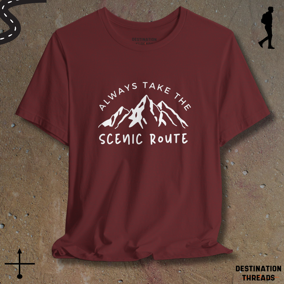 Always take the senic route T-shirt