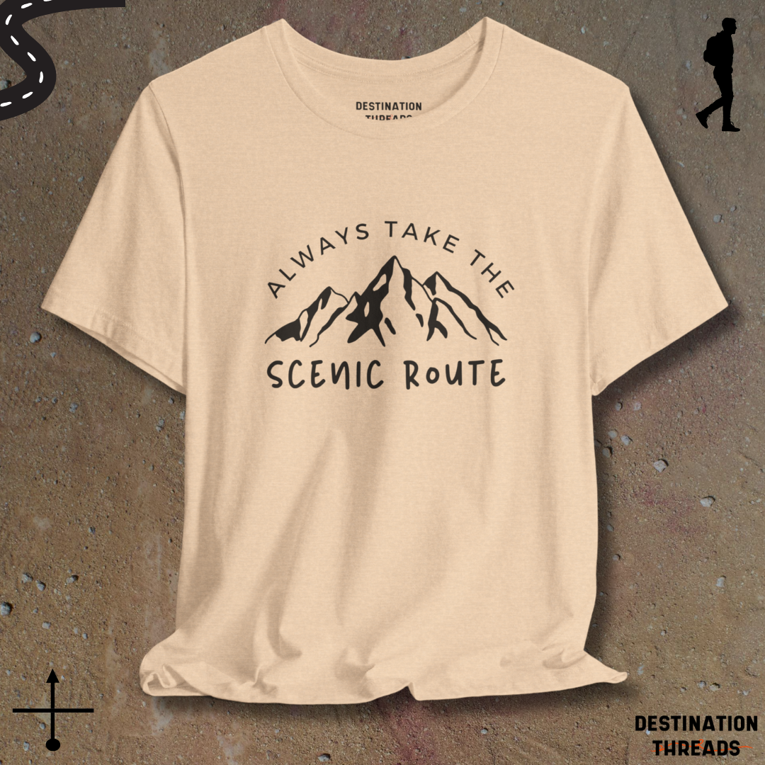 Always take the senic route T-shirt