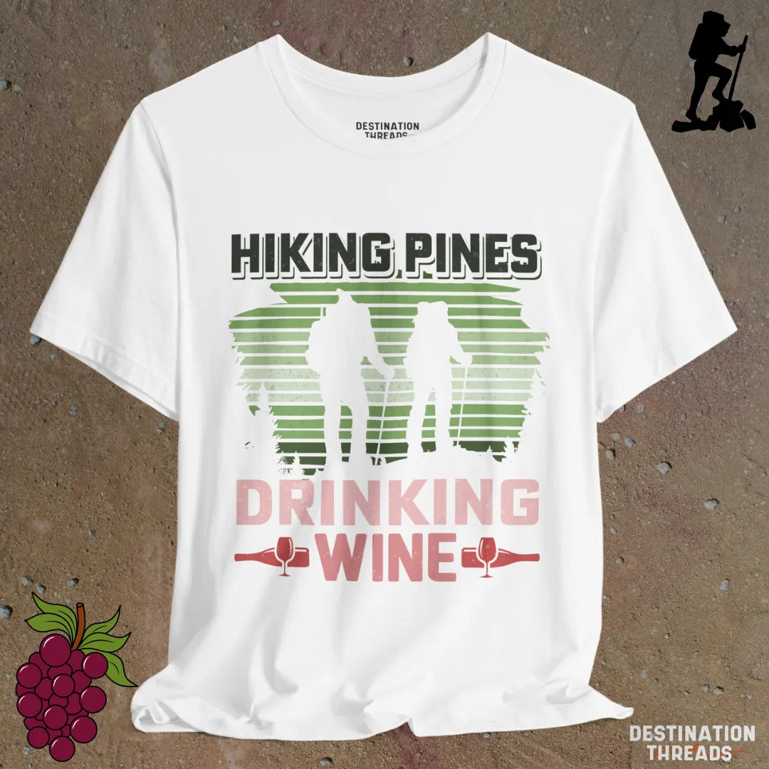 Hiking pines drinking wine T-Shirt