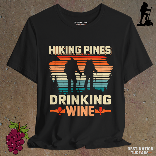 Hiking pines drinking wine T-Shirt