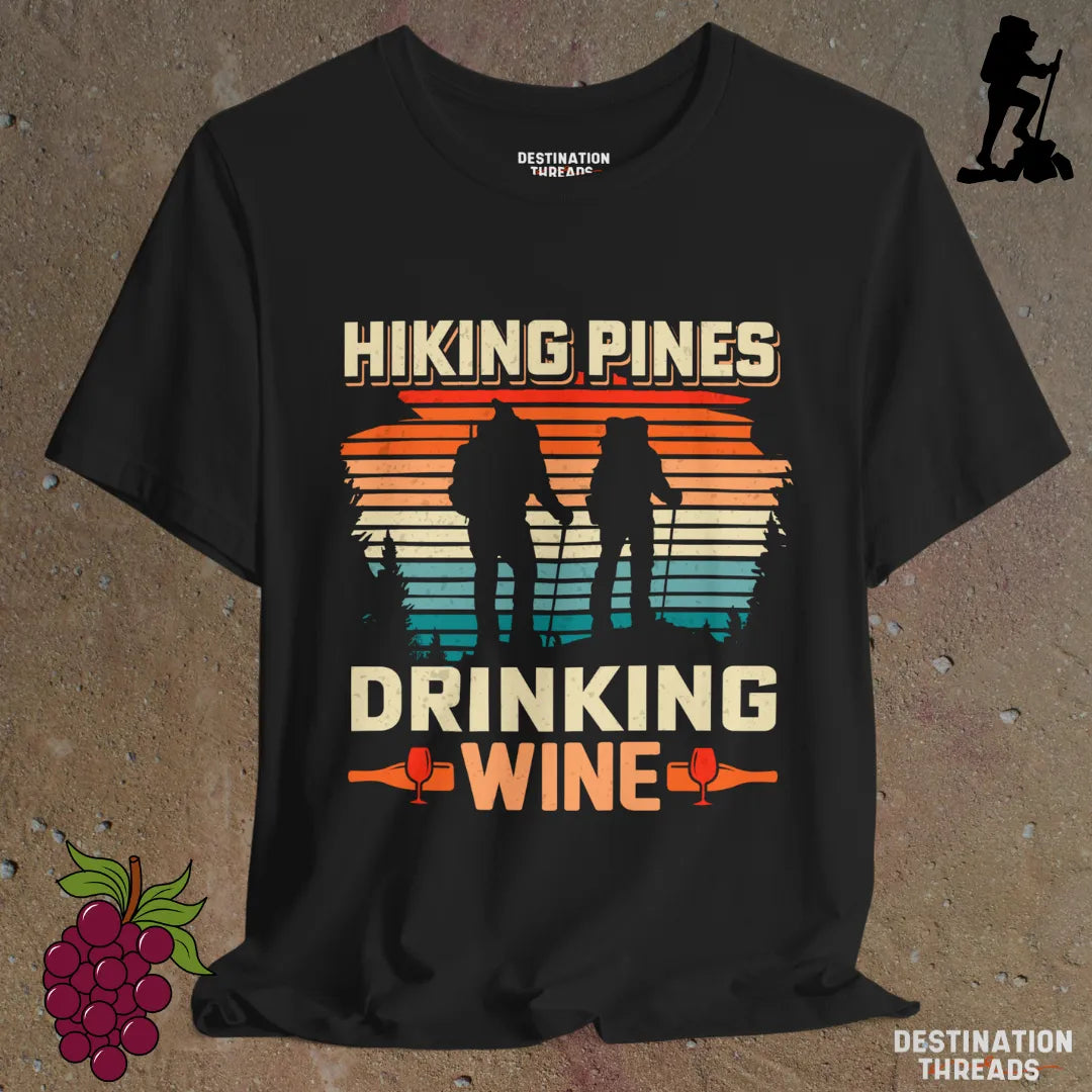 Hiking pines drinking wine T-Shirt