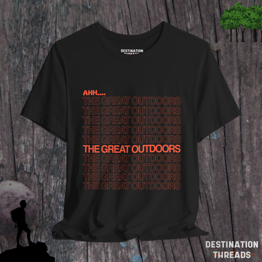 Ahh.. The Great outdoors T-shirt