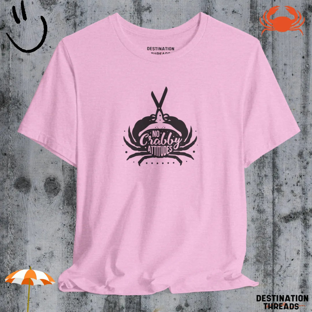 No crabby attitudes T-Shirt