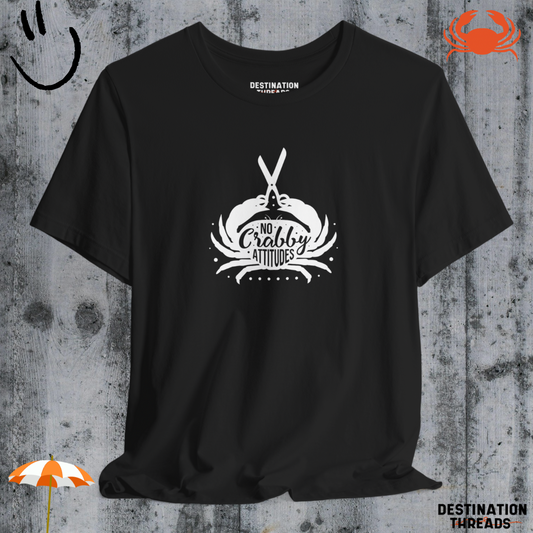 No crabby attitudes T-Shirt