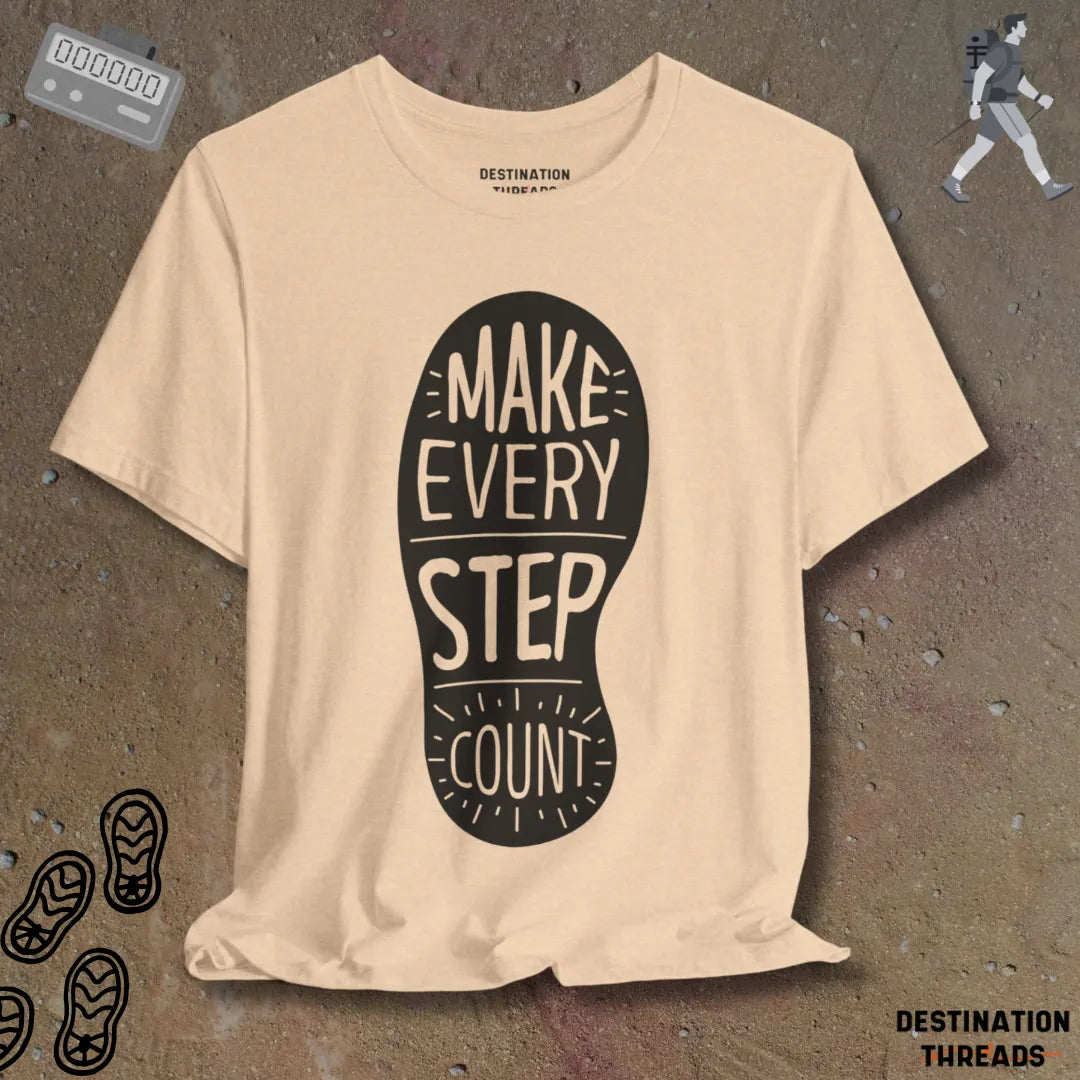 Make every step count T-Shirt