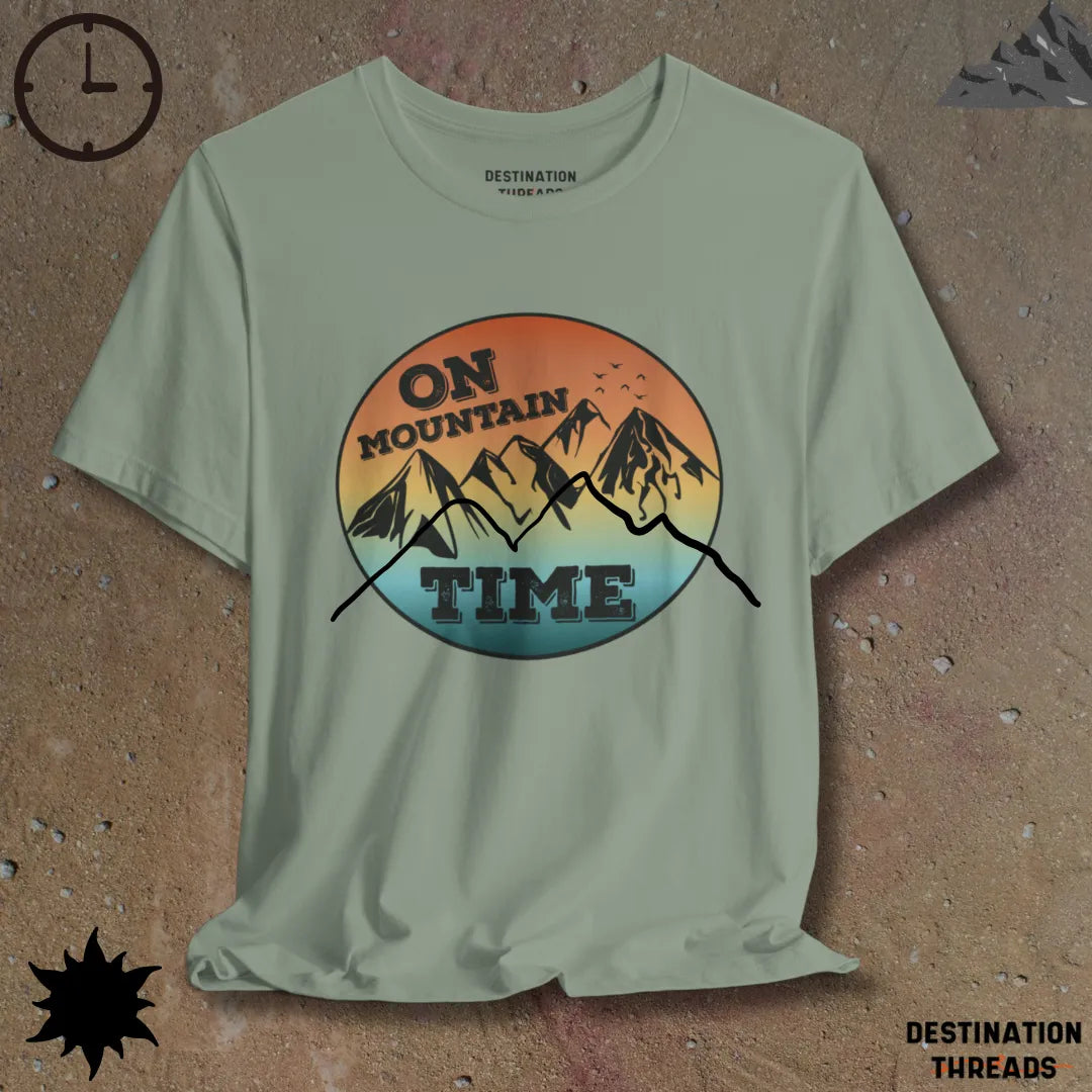 On mountain time T-Shirt