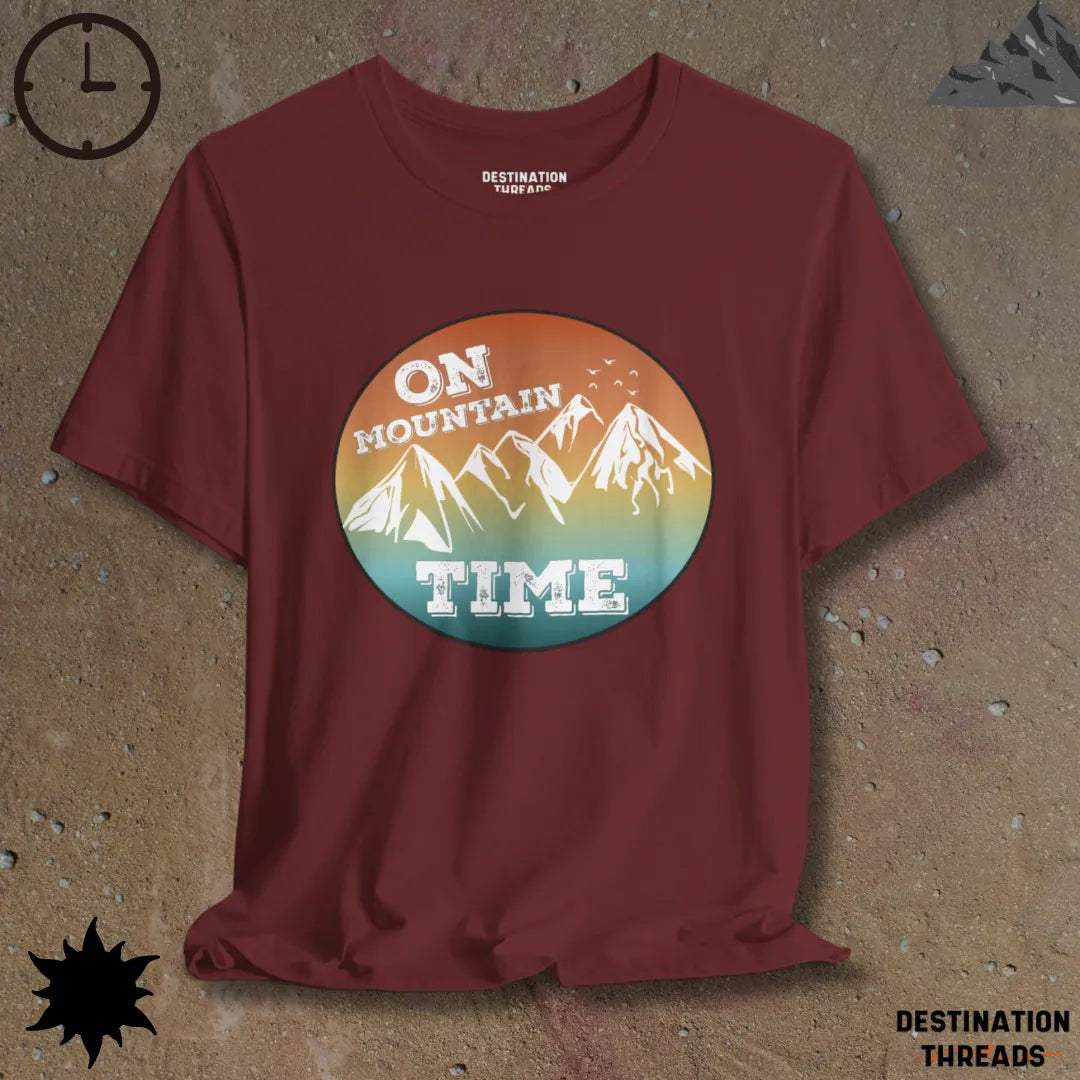 On mountain time T-Shirt