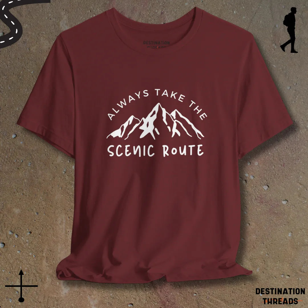 Always take the senic route T-shirt